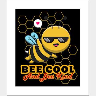 Funny Bee Saying Quote Bee Cool and Bee Kind. Posters and Art